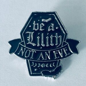Be a Lilith Black and Silver Enamel Pin, NWT